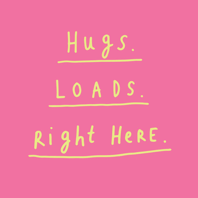Hugs loads right here Card