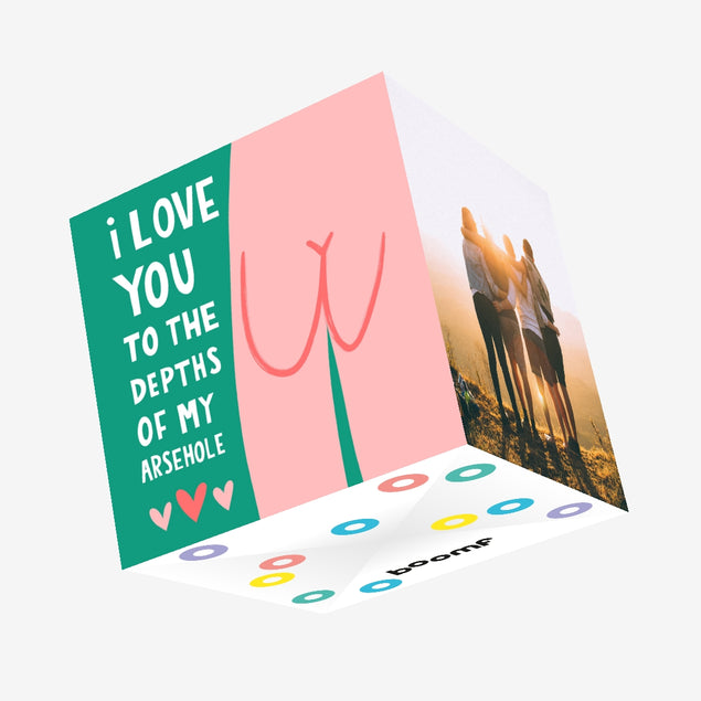 I Love You To The Depth Of My Arsehole Confetti-exploding Greetings Card