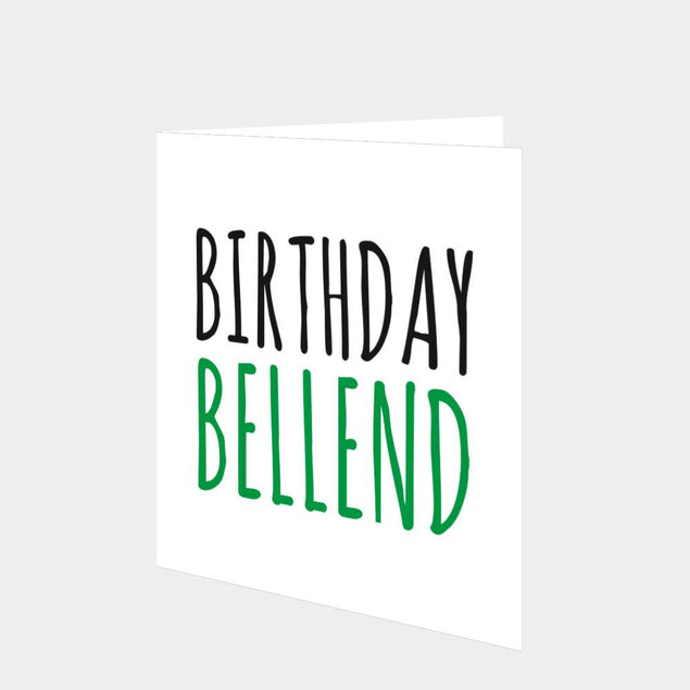 Birthday Bellend Card
