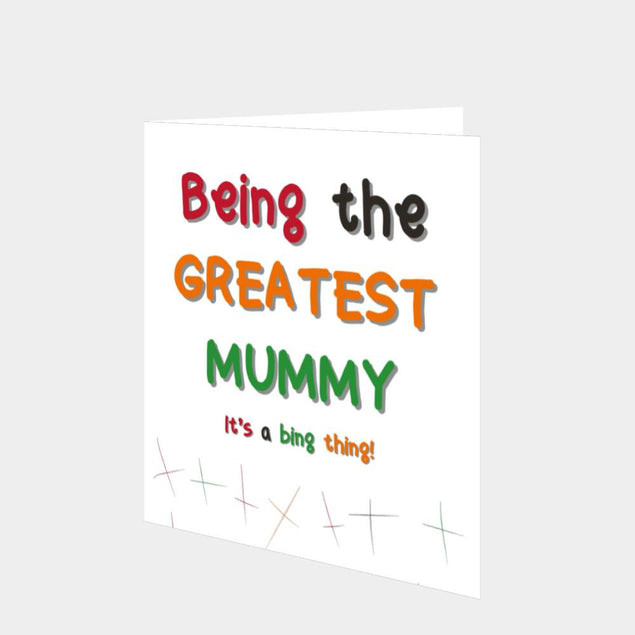 Being The Greatest Mummy Card