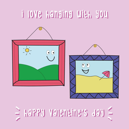 I Love Hanging With You Valentive's Day Card