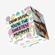 Happy Mother's Day Dear Sister You Are The Sweetest Mummy Confetti-exploding Greetings Card