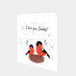 I Love You Daddy Cute Birds Card