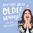 Another Year Older Henny Card
