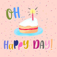Oh Happy Day Pink Card