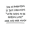 Parenting F***ing Late Card
