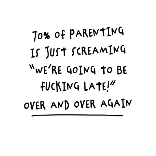 Parenting F***ing Late Card