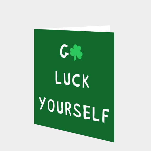 G Luck Yourself Card