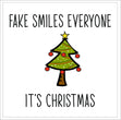 Fake Smiles Everyone Christmas Card