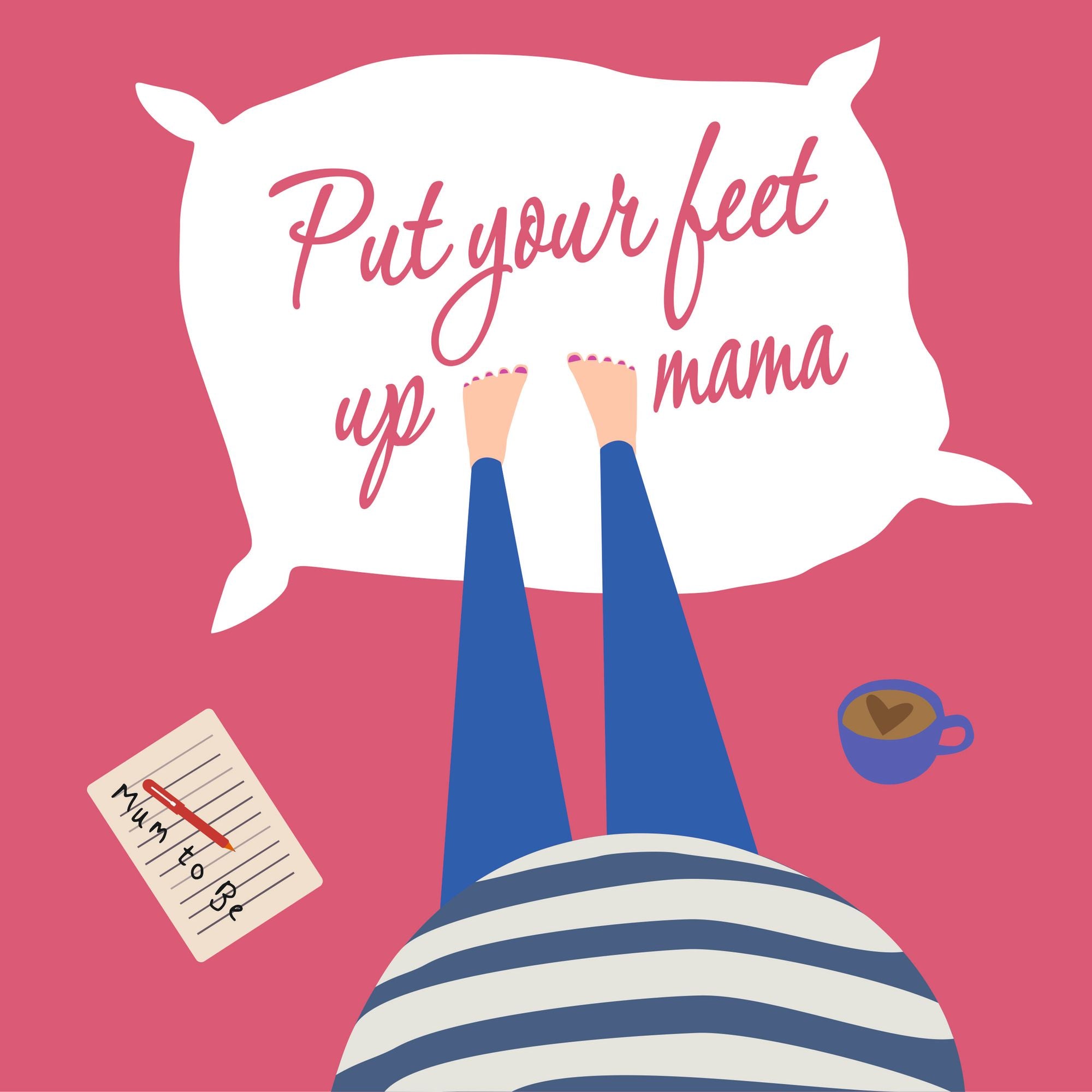 Put Your Feet Up Mama Card – Boomf