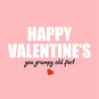 Happy Valentine's You Old Fart Card