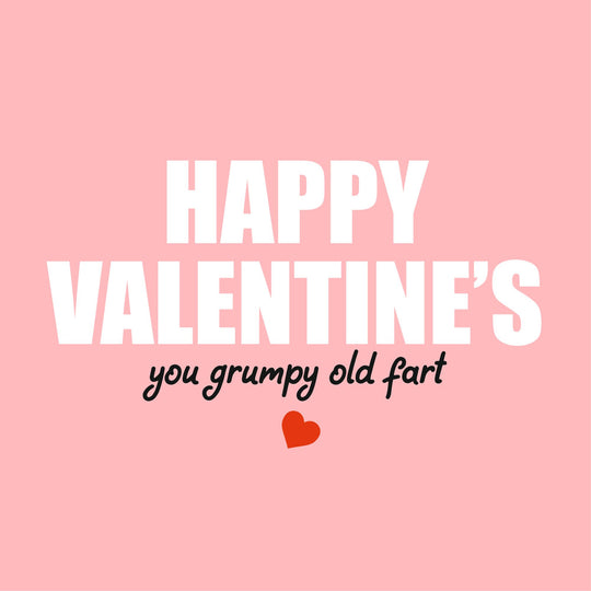 Happy Valentine's You Old Fart Card