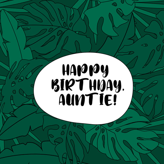 Happy Birthday Auntie Green Tropical Leaves