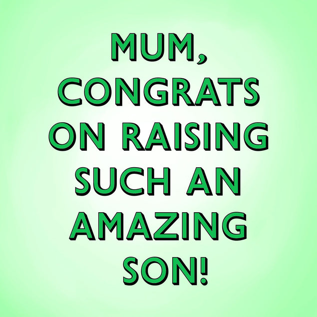 Mum, Congrats On Raising Such An Amazing Son Bomb 3D Cube Card