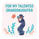 Talented Granddaughter Photography Card