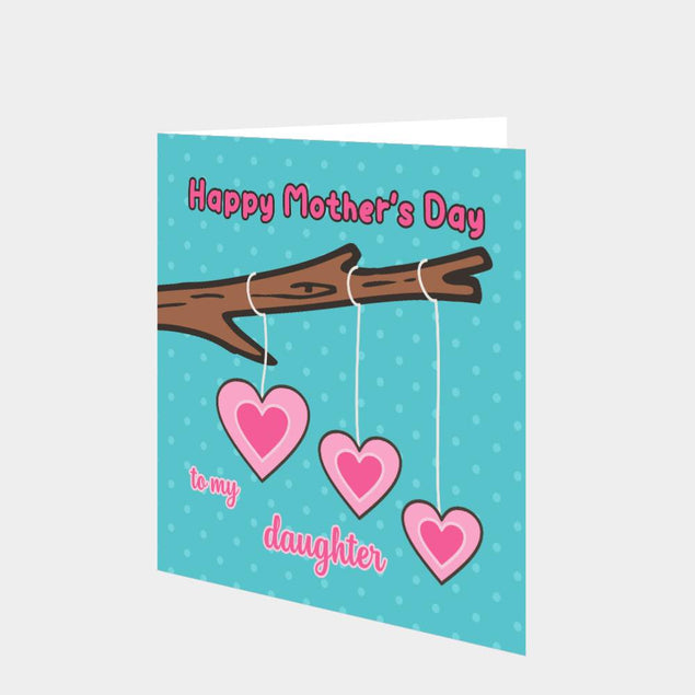 Happy Mother's Day To My Daughter Card