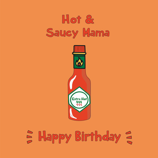 Hot And Saucy Mama Birthday Card