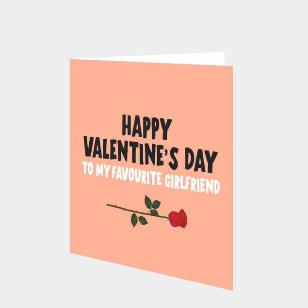 Happy Valentine's Day To My Favourite Girlfriend Card