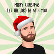 Let The Lord Be With You Christmas Card