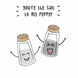 You're The Salt To My Pepper Card