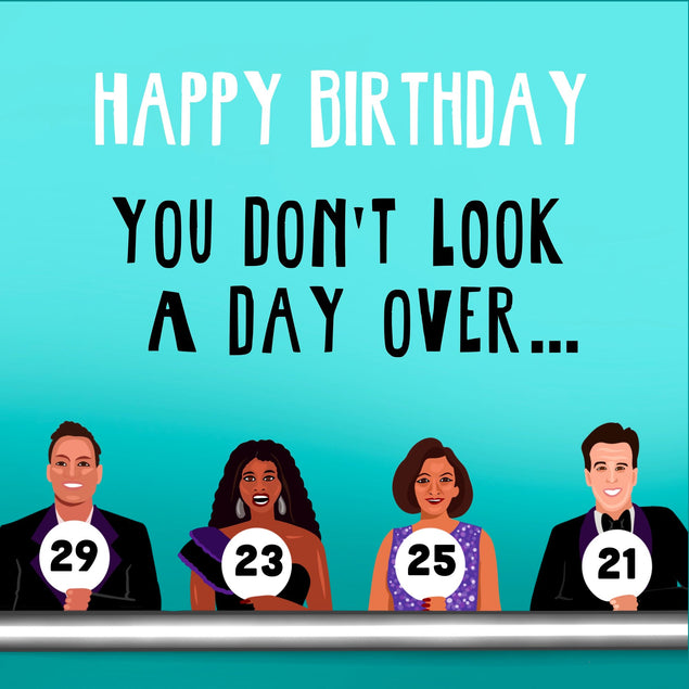 Don't look a day over Card