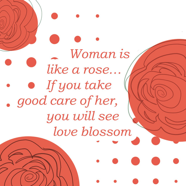 Woman Is Like A Rose Card
