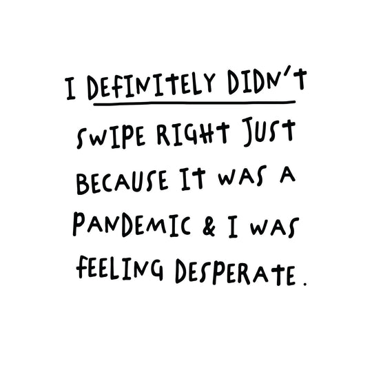 Pandemic Feeling Desperate Card
