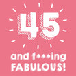 45 and Fabulous Card