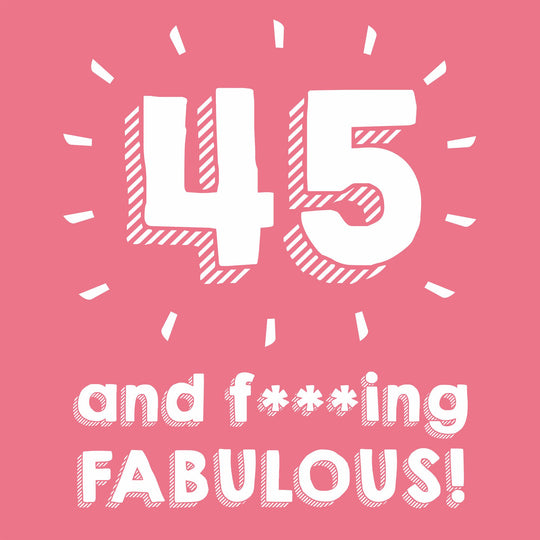 45 and Fabulous Card