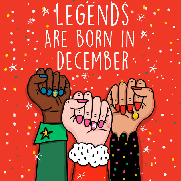 LEGENDS ARE BORN IN DECEMBER - 1