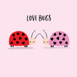 Love Bugs Card