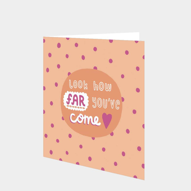 Look How Far You've Come Card