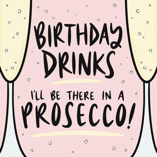 Prosecco Birthday Card