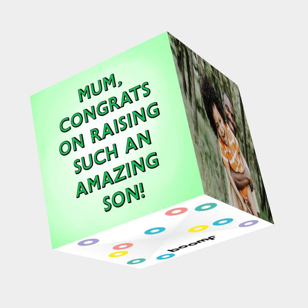 Mum, Congrats On Raising Such An Amazing Son Bomb 3D Cube Card
