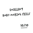 Excellent Baby-Making Skills Card