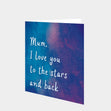 Mum, I Love You To the Stars And Back Card