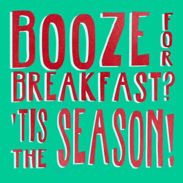 Booze For Breakfast? Christmas Card
