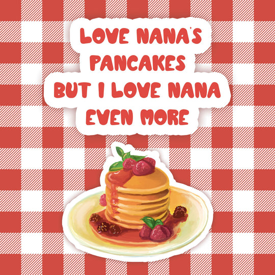 Love Nana's Pancakes Card