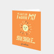 My Sunshine Get Well Card