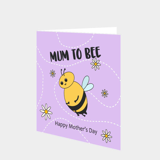 Mum To Bee Card