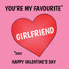 You're My Favourite Girlfriend Card