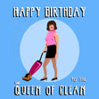 The Queen of Clean Birthday Card 3D Cube Card