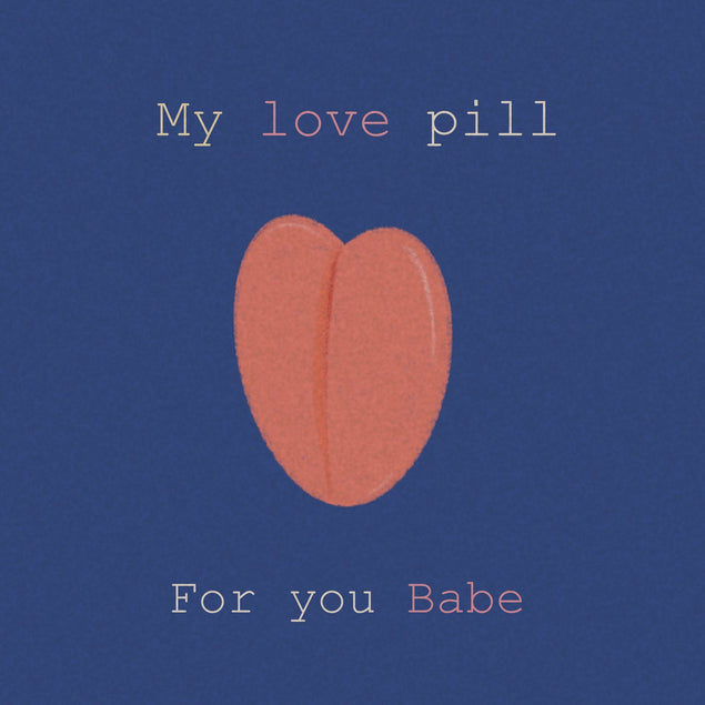 My Love Pill Card