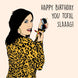 Kat Slater Birthday Card