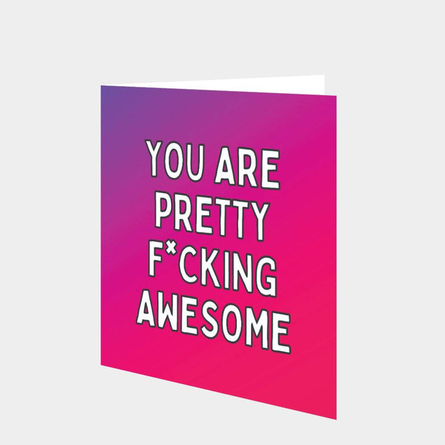 Pretty Effing Awesome Card