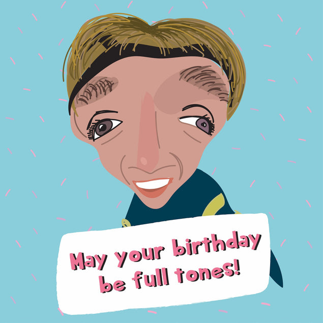 May Your Birthday Be Full Tones Card