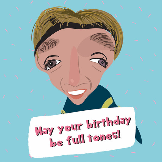May Your Birthday Be Full Tones Card