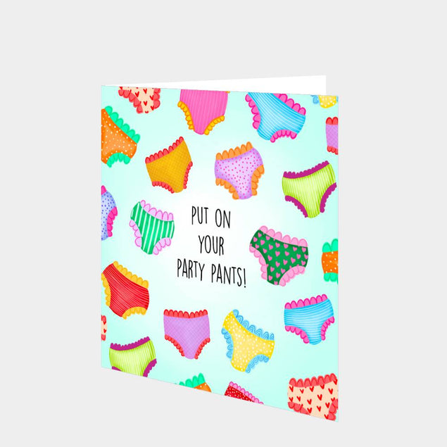 Put On Your Party Pants Card