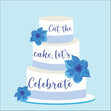 Cut The Cake, Let's Celebrate Card