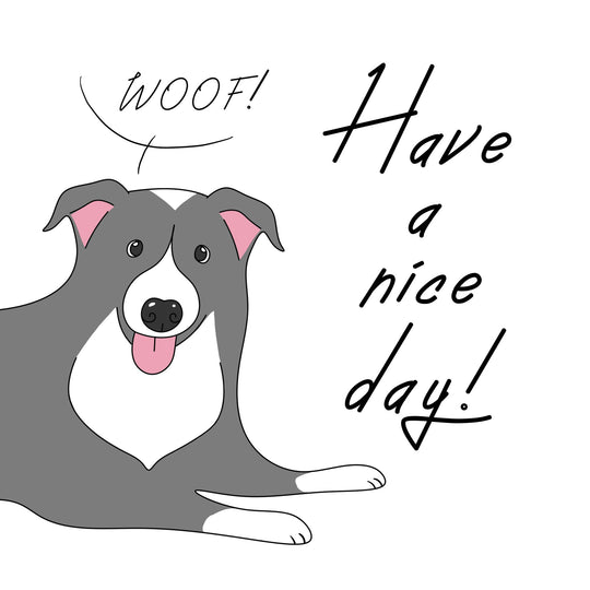 Woof! Have A Nice Day! Border Collie Card